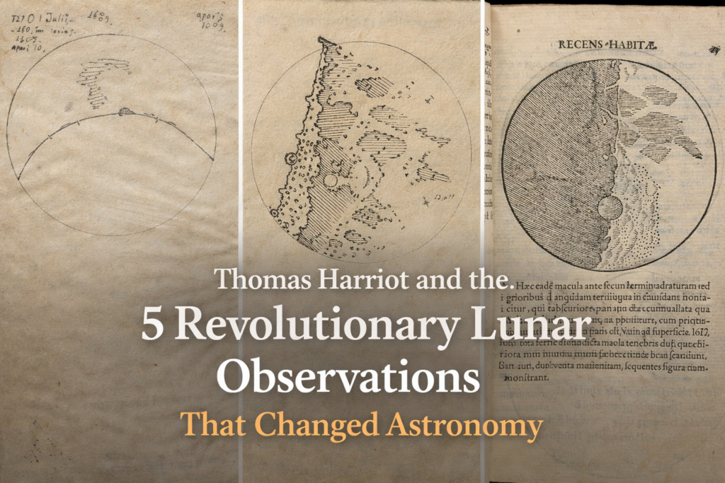 Early telescopic Moon drawings by Thomas Harriot from 1609, showing the first recorded observation and early lunar mapping.